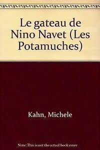 Le Gâteau de Nino Navet (Les Potamuches) Books