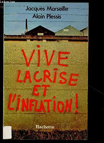 Vive la crise et l'inflation! Littérature générale. Books