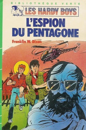L'espion du Pentagone : Série : Les Hardy Boys : Collection : Bibliothèque verte cartonnée & illustrée : 1ère édition Hachette de 1984 Books