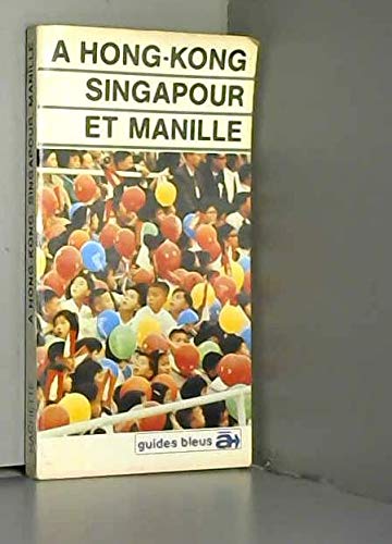 À Hong-Kong, Singapour et Manille book
