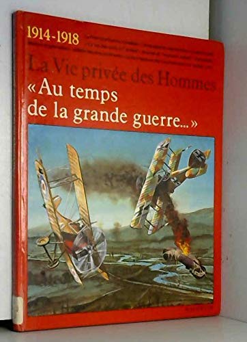 Au temps de la Grande guerre, 1914-1918 Books