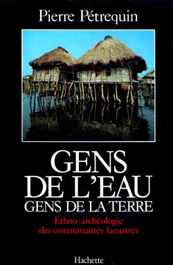 Gens de l'eau, gens de la terre : Ethno-archéologie des communautés lacustres book