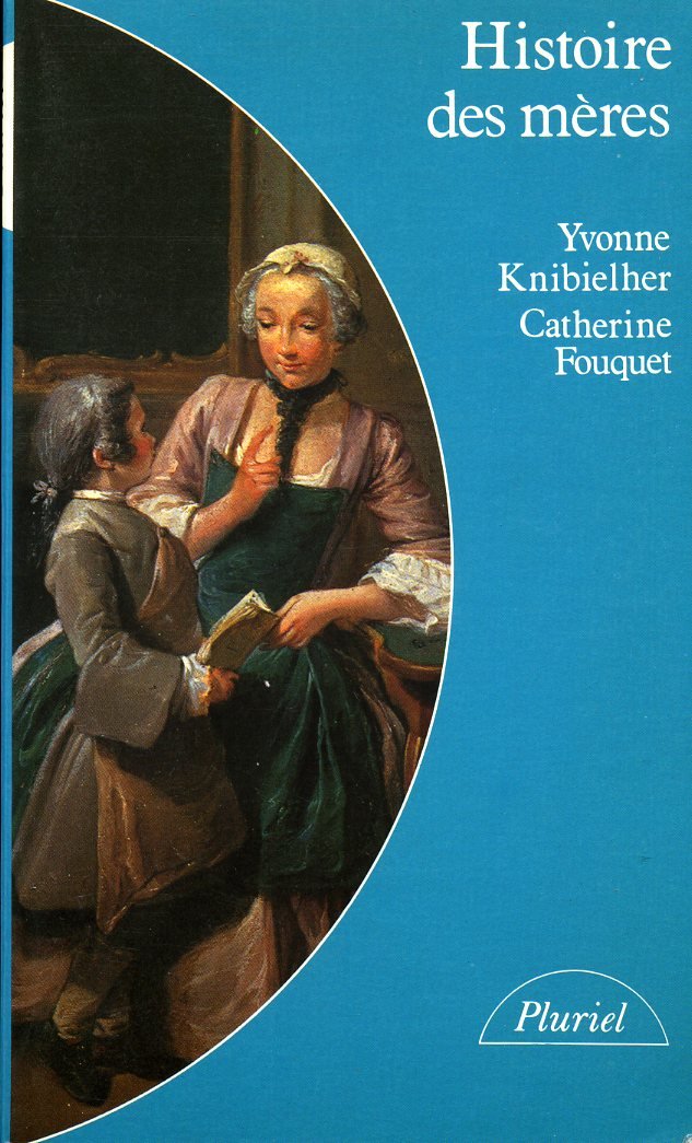Histoire des mères du Moyen Age à nos jours Books