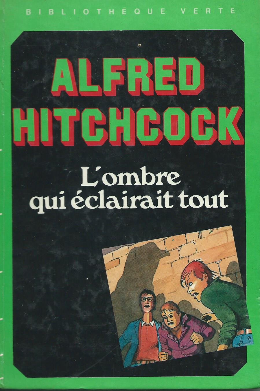 L'Ombre qui éclairait tout (Bibliothèque verte) Books