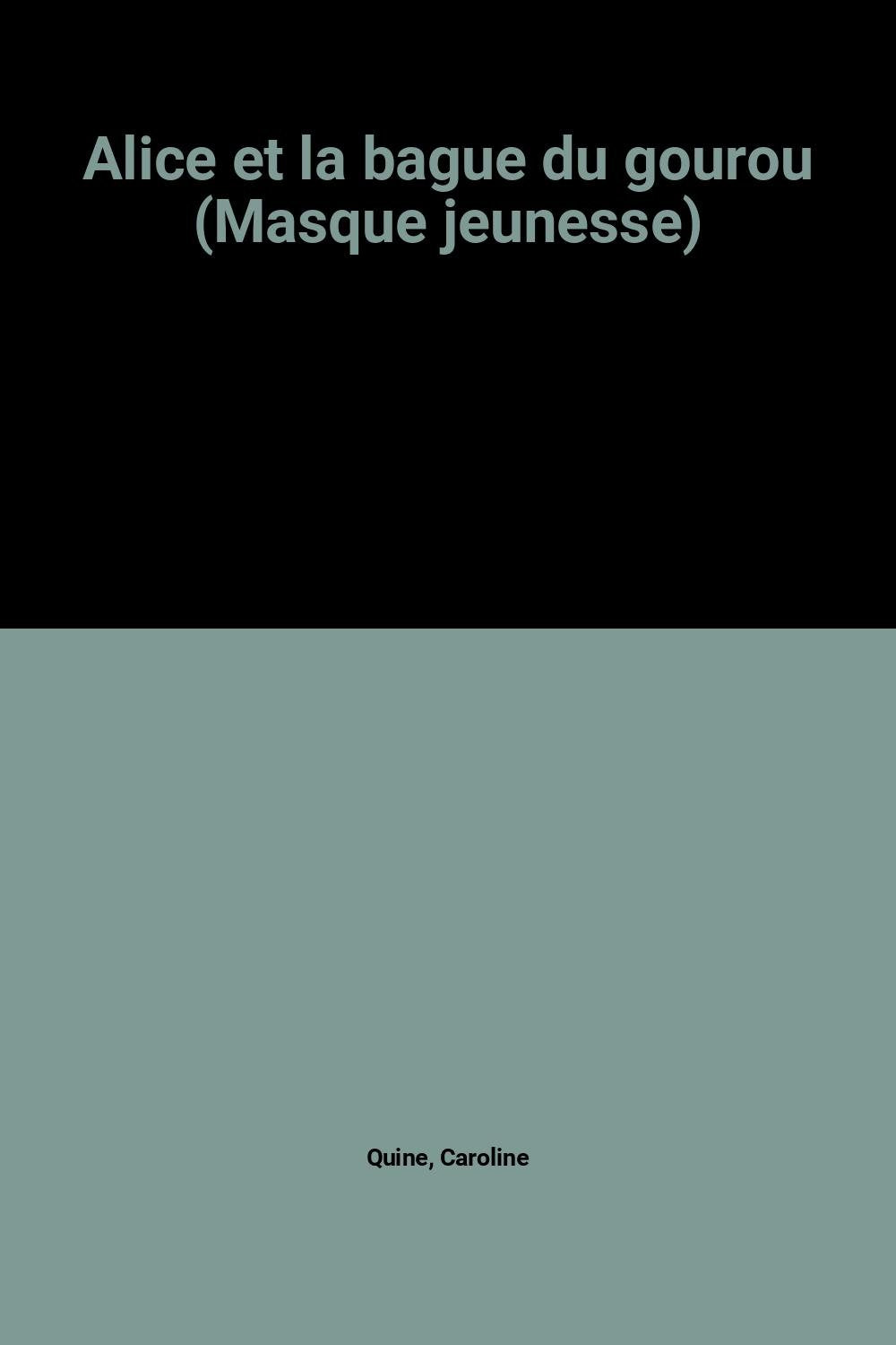 Alice et la bague du gourou (Masque jeunesse) book