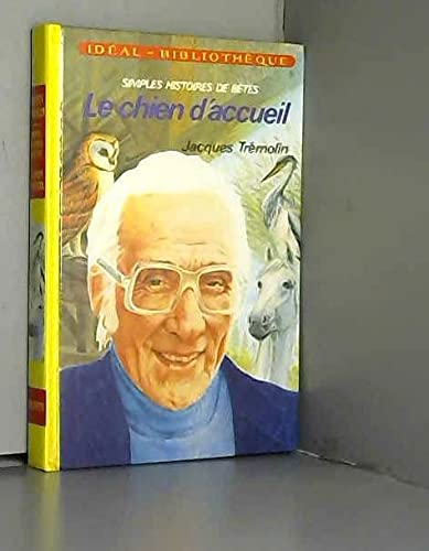 Le Chien d'accueil, simples histoires de bêtes Books