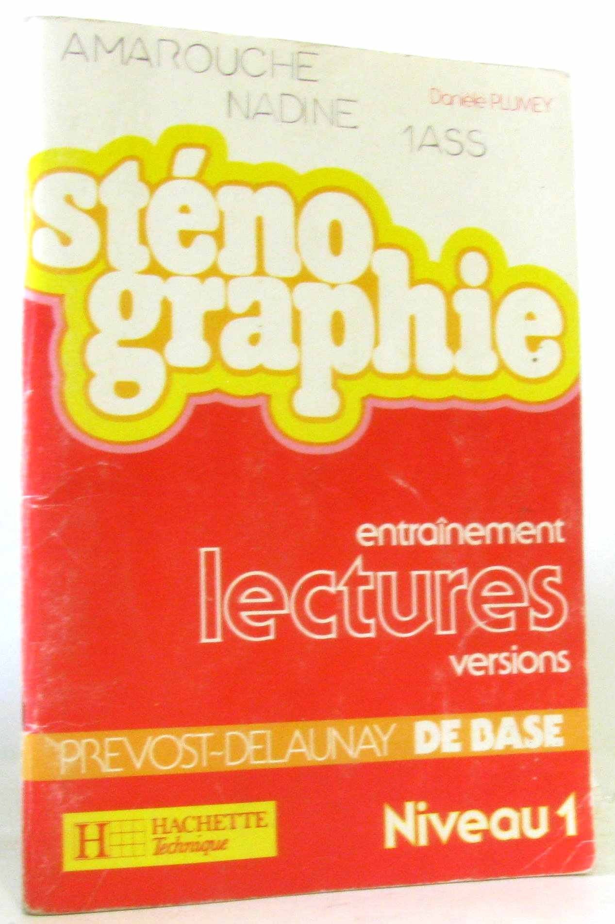 Sténographie : Entrainement, lectures, versions. Prévost-Delauney -Simplifiée. Niveau 1 book