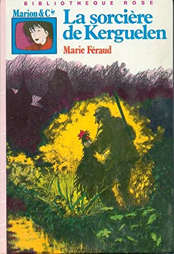 La Sorcière de Kerguélen (Bibliothèque rose) book