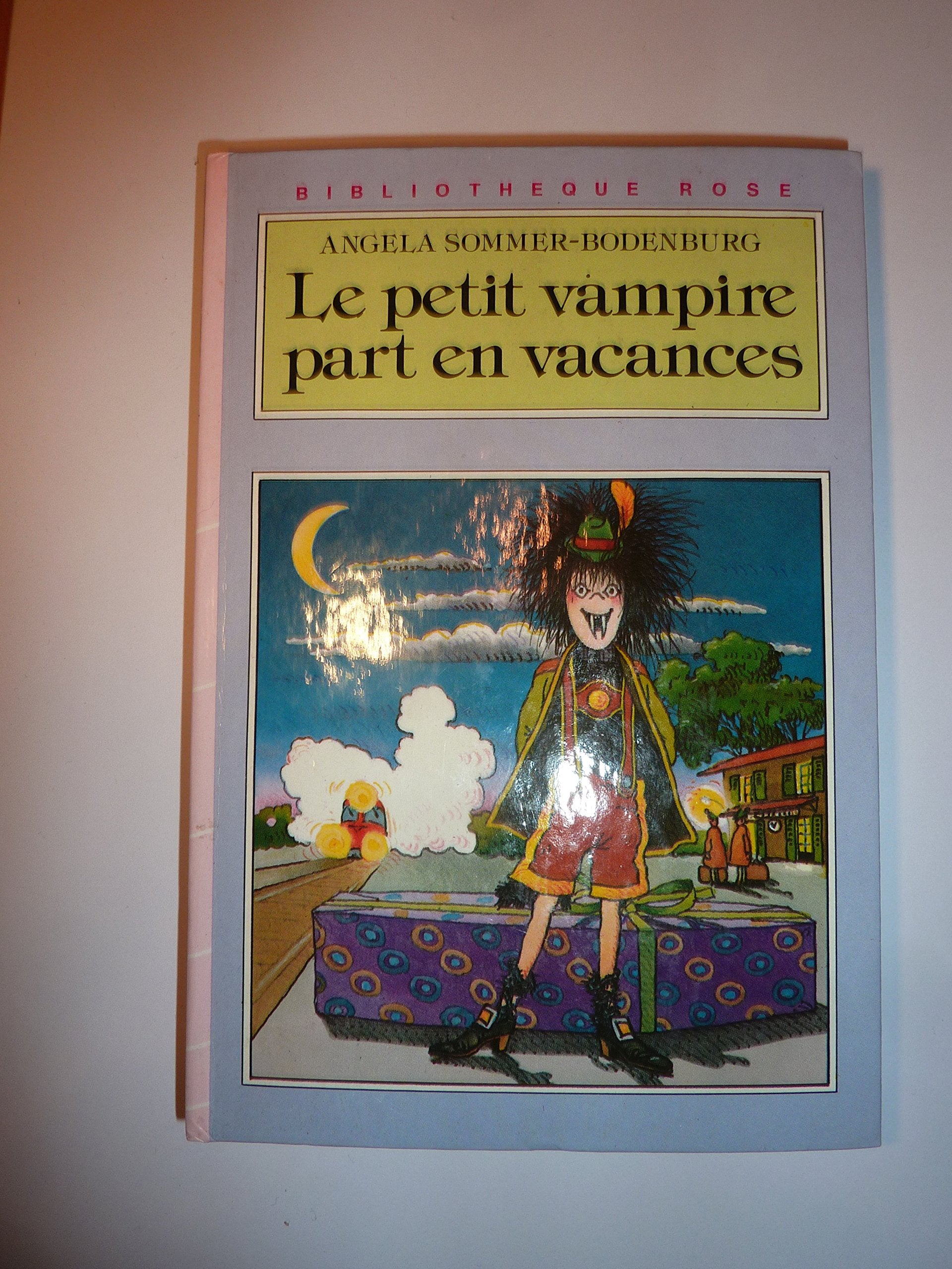Le Petit vampire part en vacances (Bibliothèque rose) Books