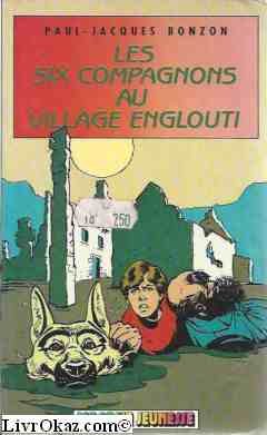 Les Six compagnons au village englouti Books