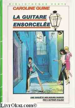 La guitare ensorcellée : Série : Un enquête des s urs Parker : Collection : Bibliothèque verte cartonnée book