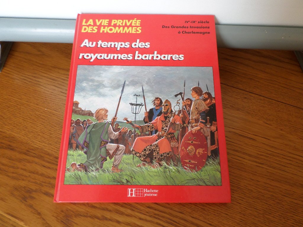 Au temps des royaumes barbares : des Grandes Invasions à Charlemagne, IVe-IXe siècle Books