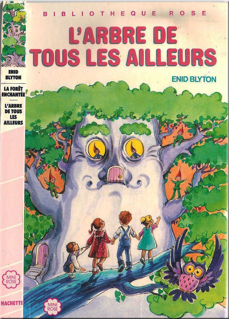 La forêt enchantée : L'arbre de tous les ailleurs : collection : Bibliothèque rose cartonnée : minirose Books
