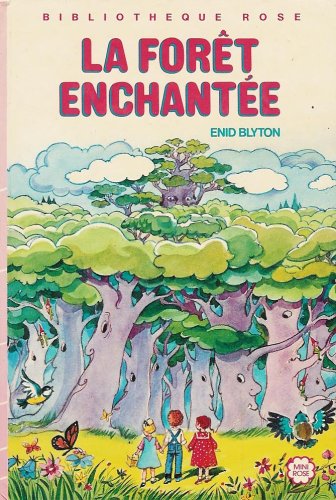 La forêt enchantée : Collection : Bibliothèque rose cartonnée & illustrée book