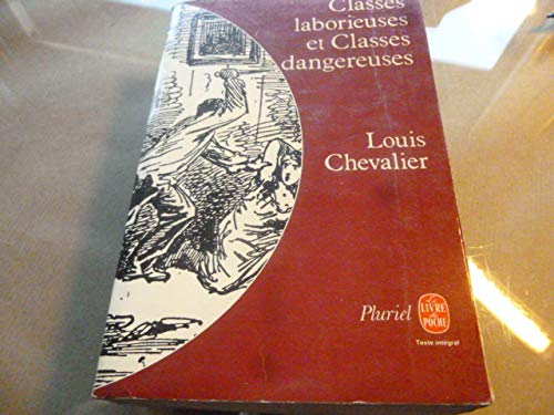 Classes laborieuses et classes dangereuses: À Paris, pendant la première moitié du xixe siècle book