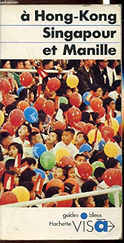 A HONG-KONG, SINGAPOUR, MANILLE book
