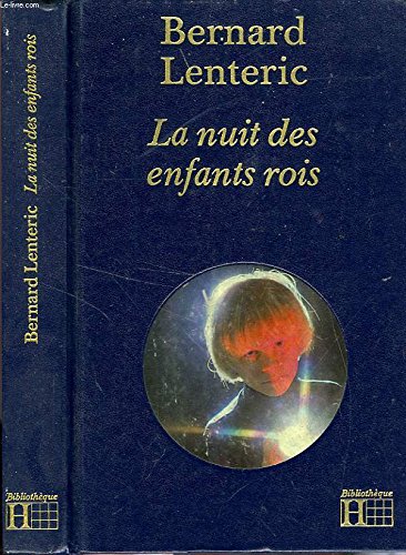 La Nuit des enfants rois (Bibliothèque Hachette) Books