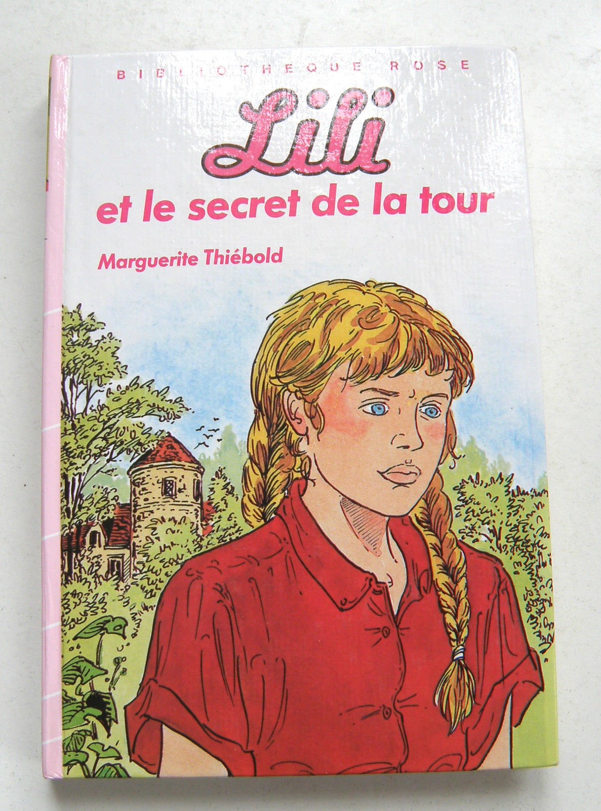 Lili et le secret de la tour (Bibliothèque rose) Books