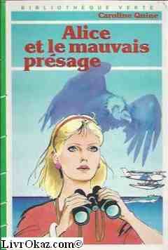 Alice et le mauvais présage (Bibliothèque verte) book