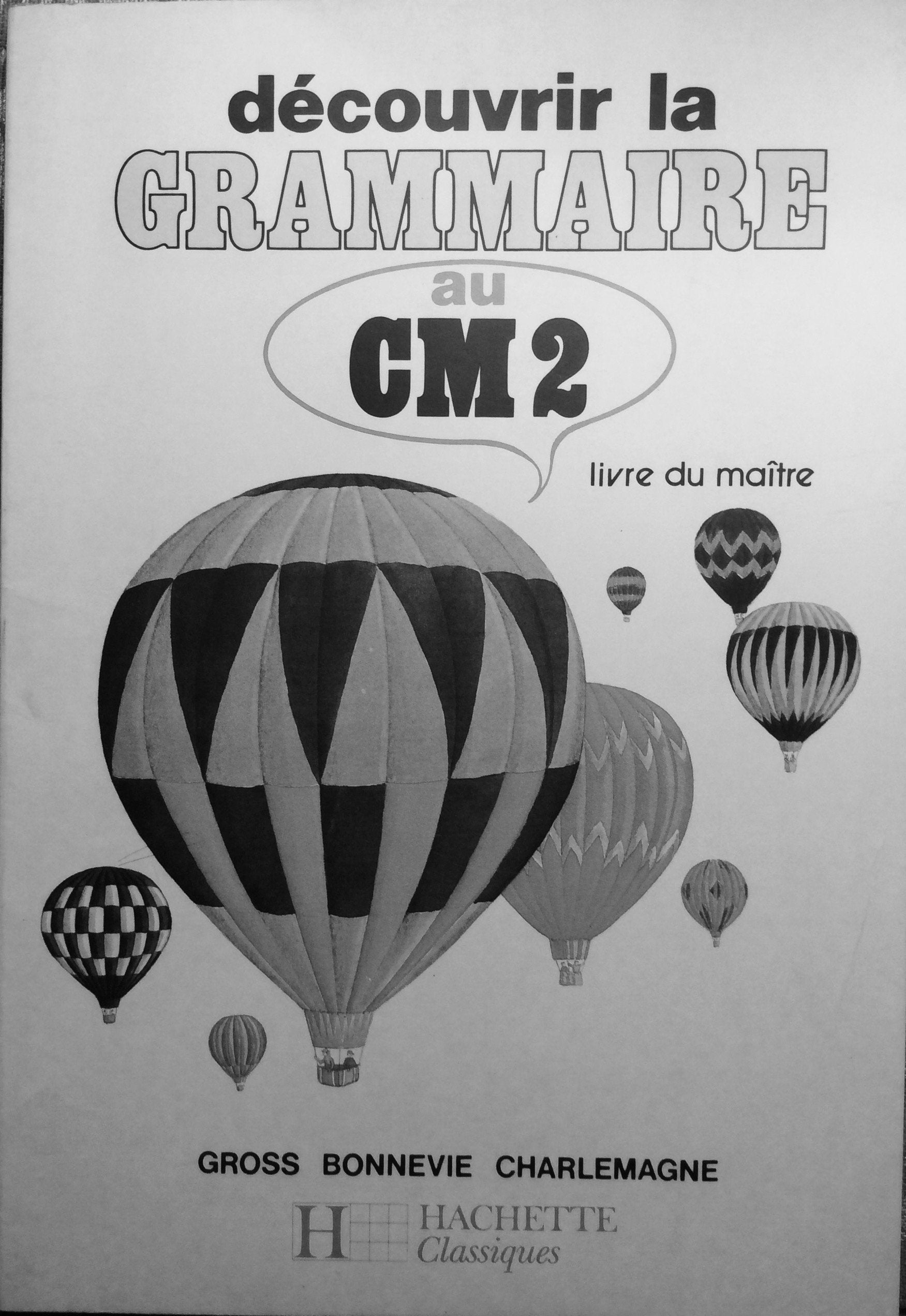 Découvrir la grammaire au CM2 : livre du maître book