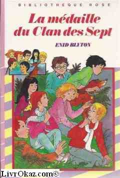 La Médaille du Clan des Sept (Bibliothèque rose) book