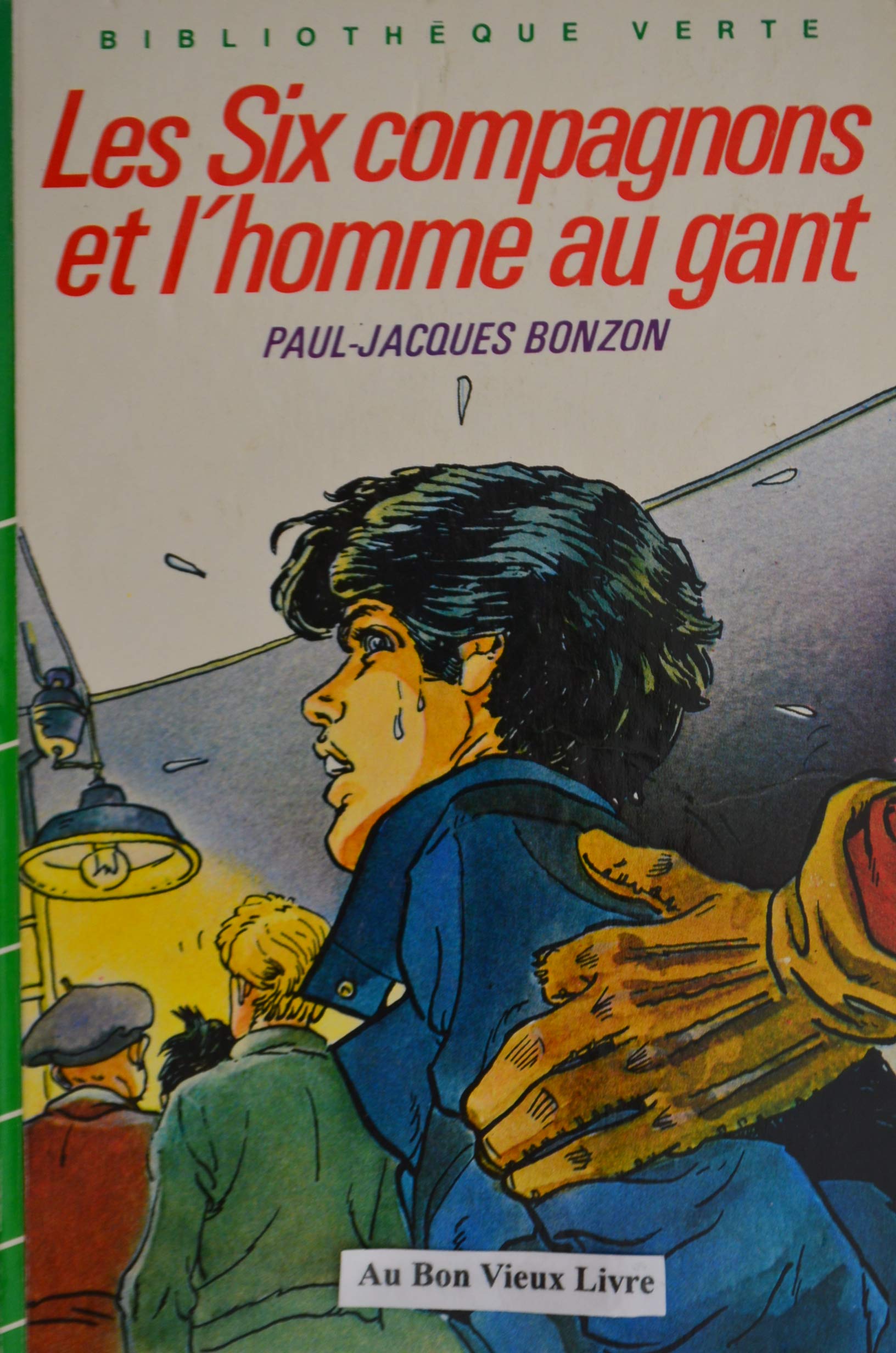 Les Six Compagnons et l'homme au gant (Bibliothèque verte) book