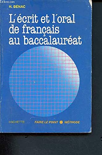 L'Écrit et l'oral de français au baccalauréat (Faire le point) Books
