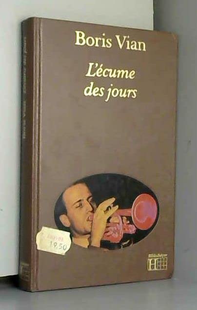 L'Écume des jours Je voudrais pas crever (Bibliothèque Hachette) Books