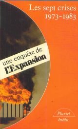 Les Sept crises : Un Dossier de la revue L'Expansion Books