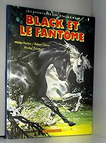 Black et le fantôme (Les Aventures de l'étalon noir .) Books