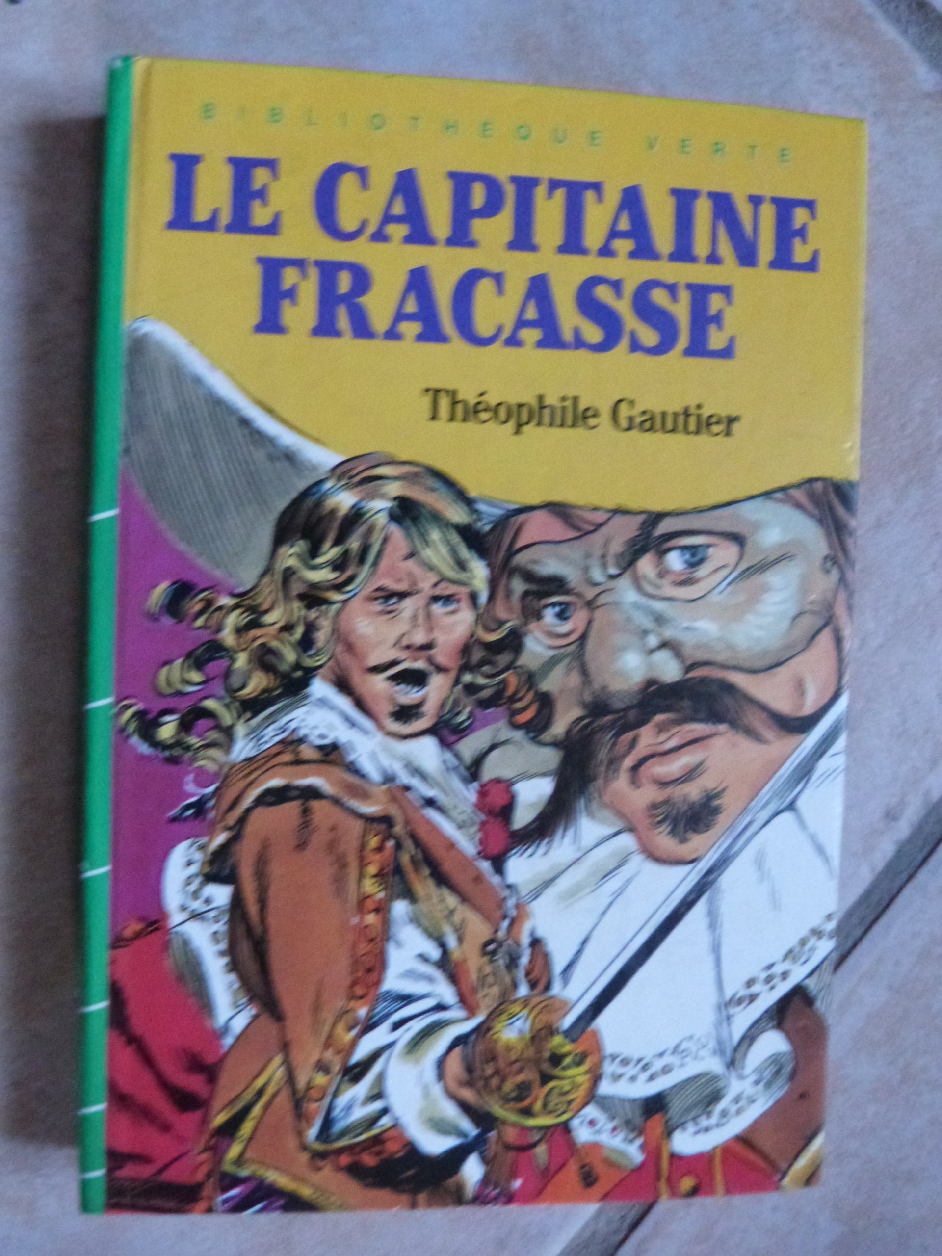 Le Capitaine Fracasse (Bibliothèque verte) book