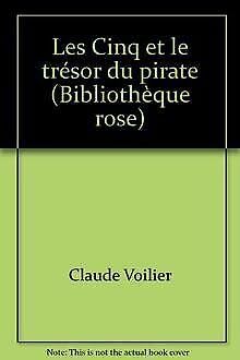 Les Cinq et le trésor du pirate (Bibliothèque rose) book