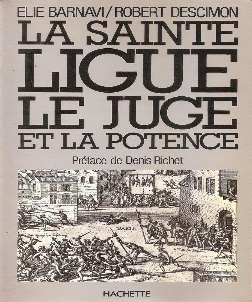 La Sainte-Ligue, le juge et la potence book