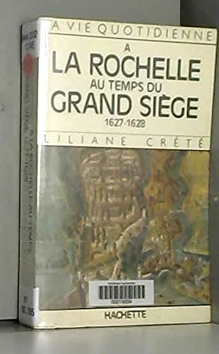 Vie Q. à La Rochelle au temps du grand siècle book