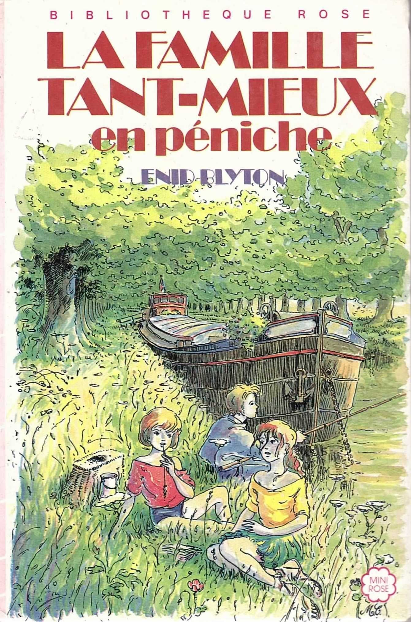 La Famille Tant-Mieux en péniche (Bibliothèque rose) Books