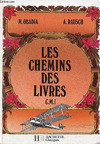 Les Chemins des livres : CM1 book