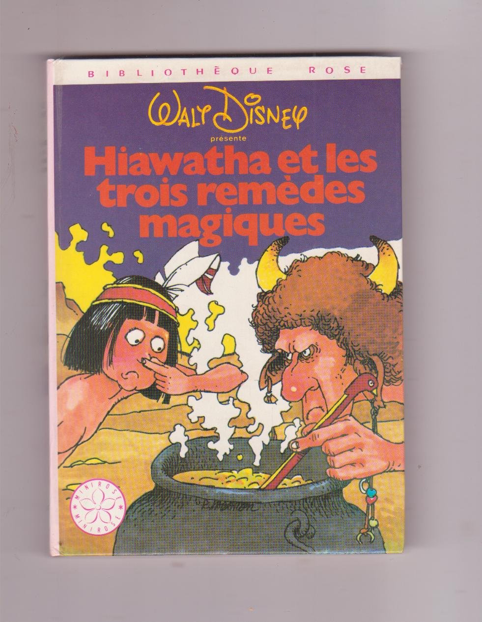 Hiawatha et les 3 remèdes magiques (Bibliothèque rose) book