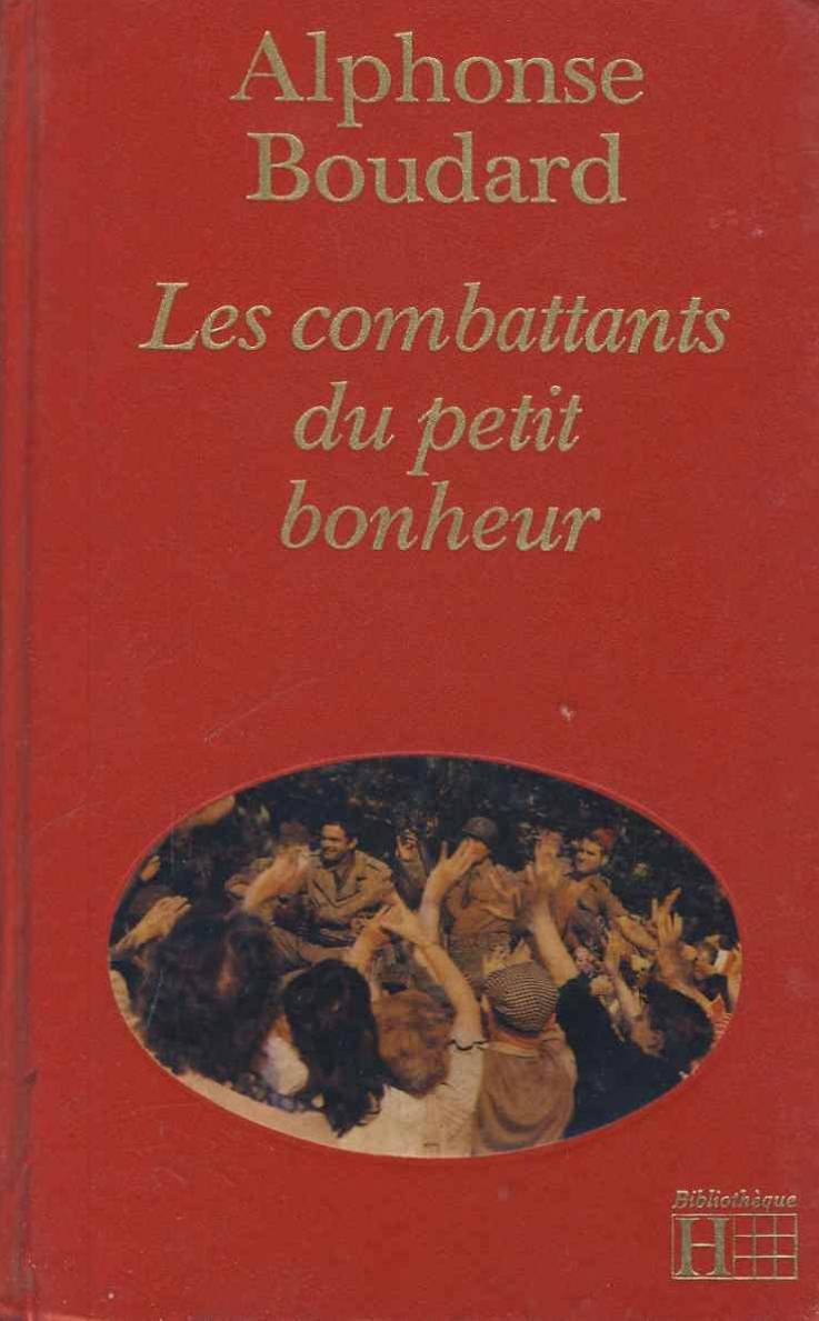 Les Combattants du petit bonheur (Bibliothèque Hachette) book