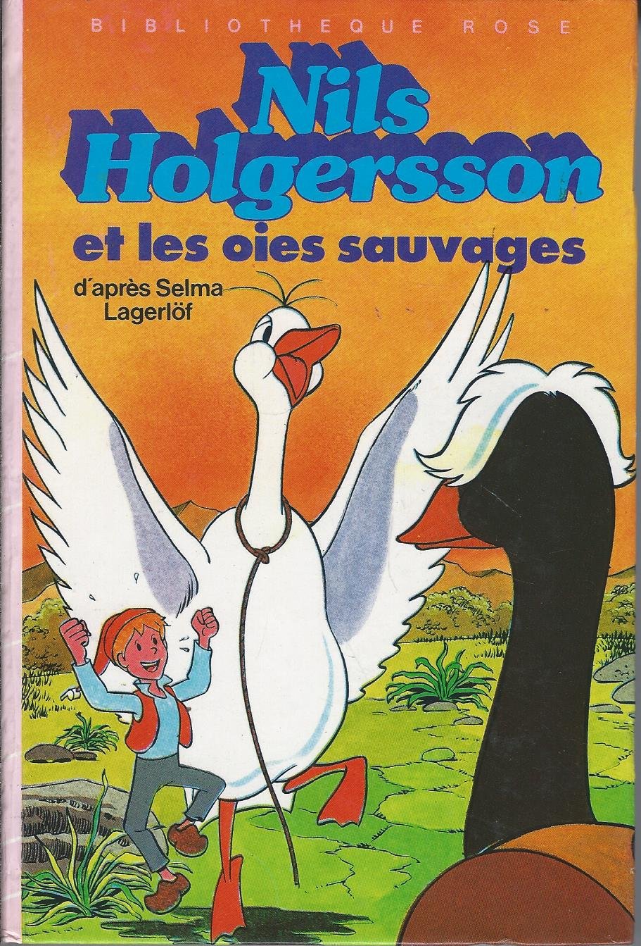 Nils Holgersson et les oies sauvages (Bibliothèque rose) Books