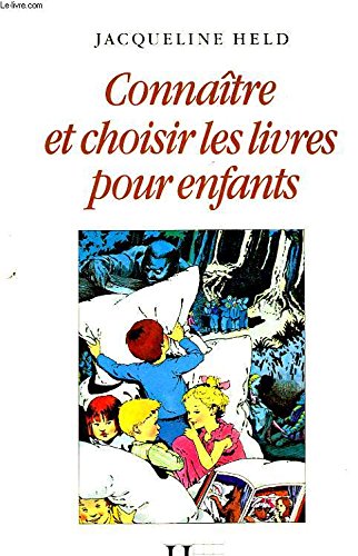 Connaitre et choisir les livres pour enfants book