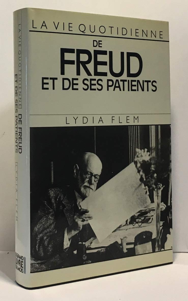 La Vie quotidienne de Freud et de ses patients book