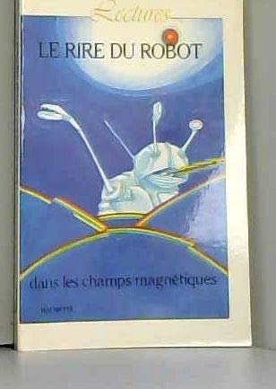Le Rire du robot dans les champs magnétiques Books