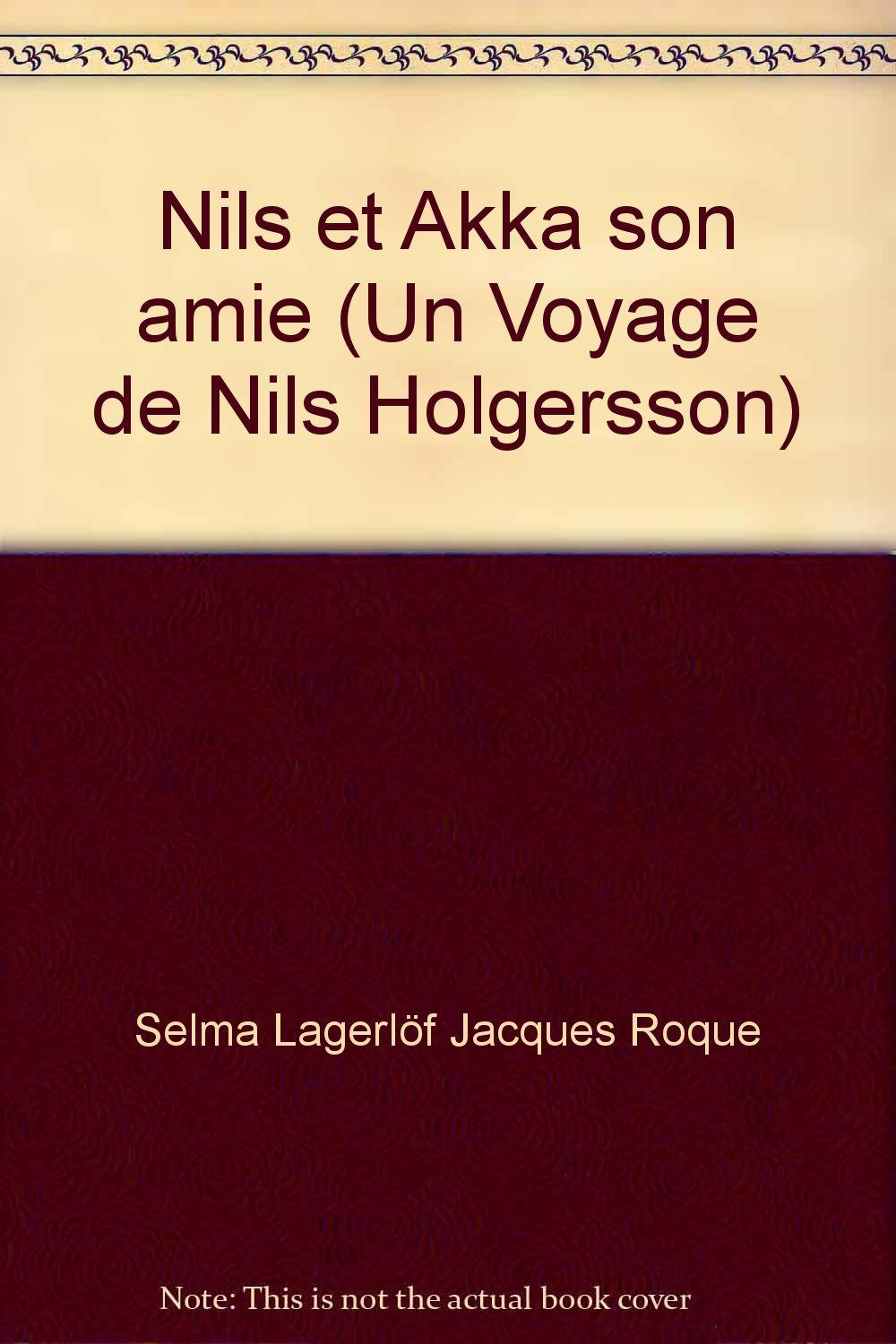 Nils et Akka son amie (Un Voyage de Nils Holgersson) book