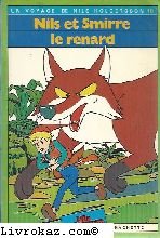 Nils et Smirre le renard (Un Voyage de Nils Holgersson) Books