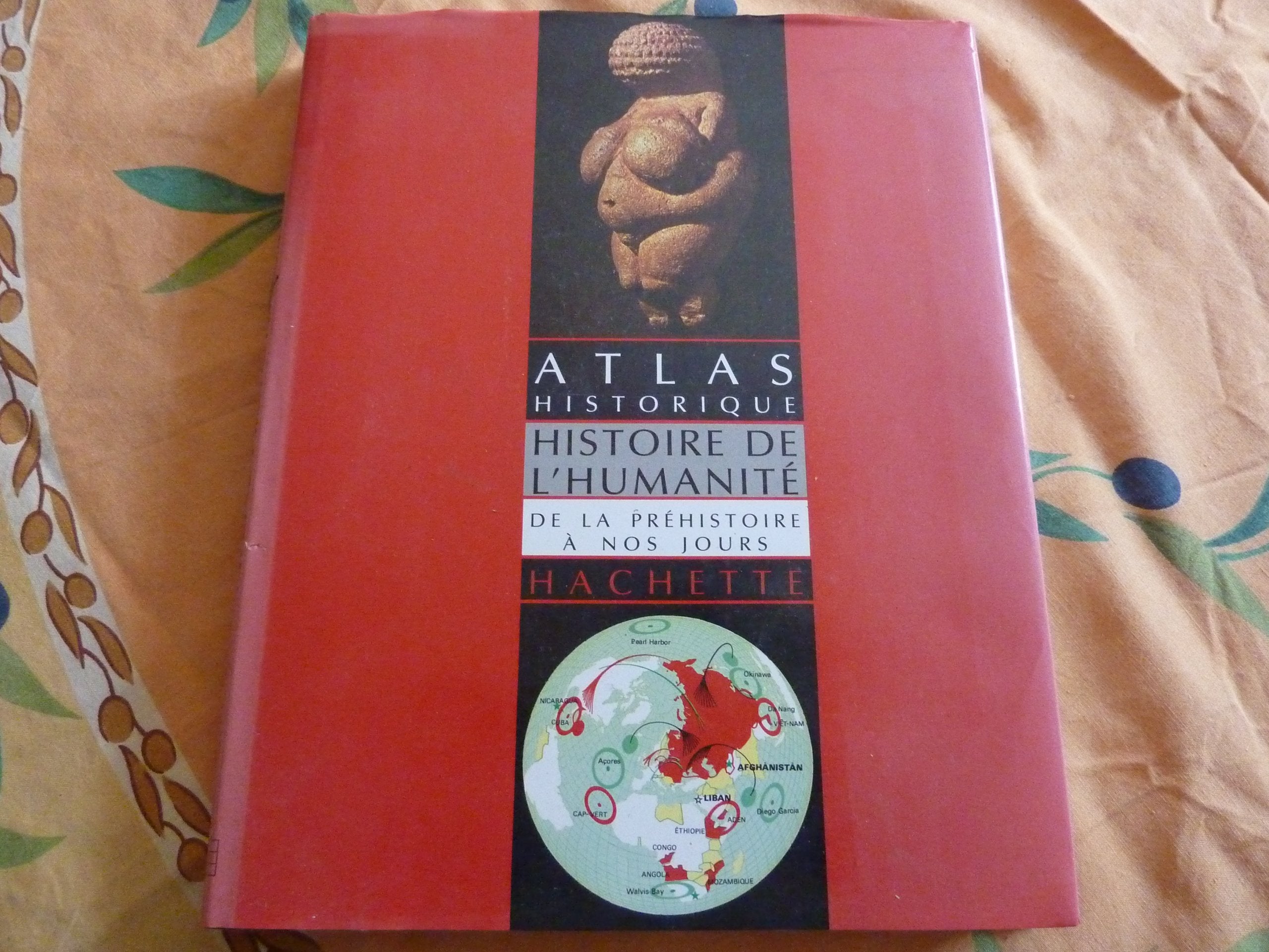 Atlas historique: Histoire de l'humanité de la préhistoire à nos jours Books