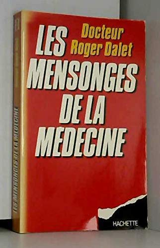 LES MENSONGES DE LA MEDECINE book
