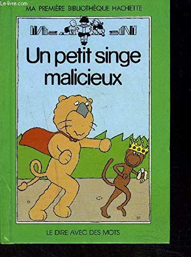 Un Petit singe malicieux (Ma première bibliothèque Hachette) book