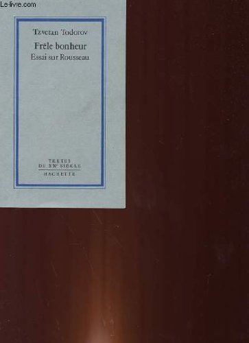 Frêle bonheur : essai sur Rousseau Books