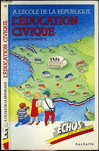 L'Education civique : à l'école de la République book