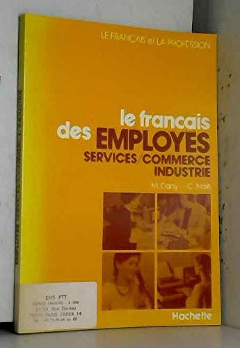 Le français des employés : services, commerce industrie Books